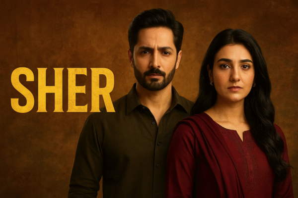 Sher Episode 35 | Danish Taimoor | Sarah Khan | 18 Sept 2025 Promotional poster of ARY Digital drama Sher (2025) featuring Danish Taimoor and Sarah Khan, official cast look with bold Sher title in golden typography.