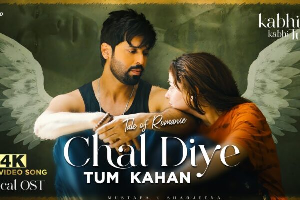 Chal Diye Tum Kahan OST | Kabhi Main Kabhi Tum | 4K "Chal Diye Tum Kahan OST poster from Kabhi Main Kabhi Tum drama featuring Mustafa and Sharjeena with angel wings, 4K lyrical video song promotion."
